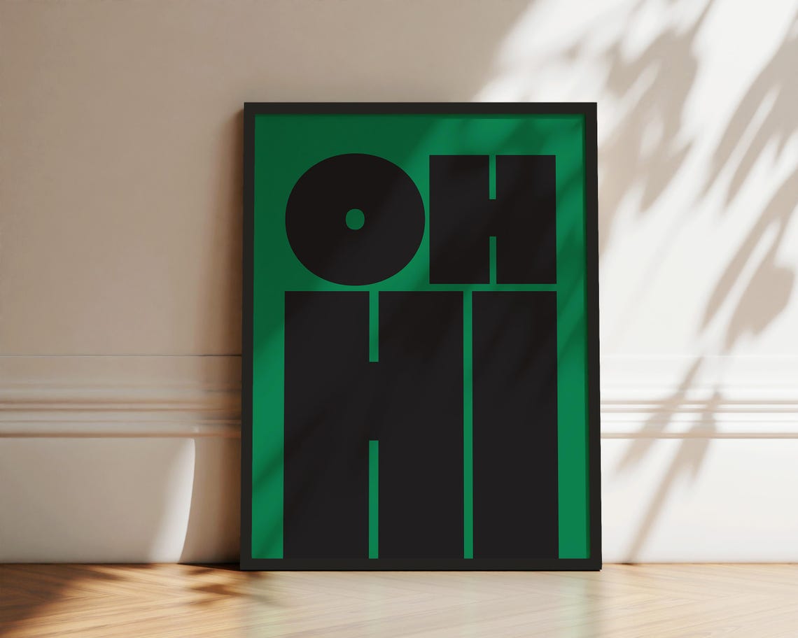 Oh Hi Black Green Bold Typography Fun Modern Gallery Wall Poster