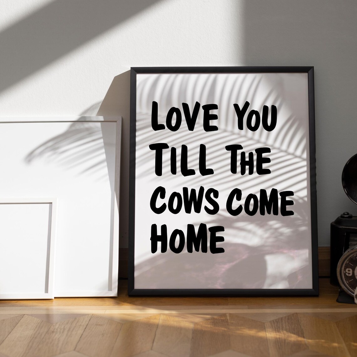 Love You Till The Cows Come Home Funny Western Typography Poster