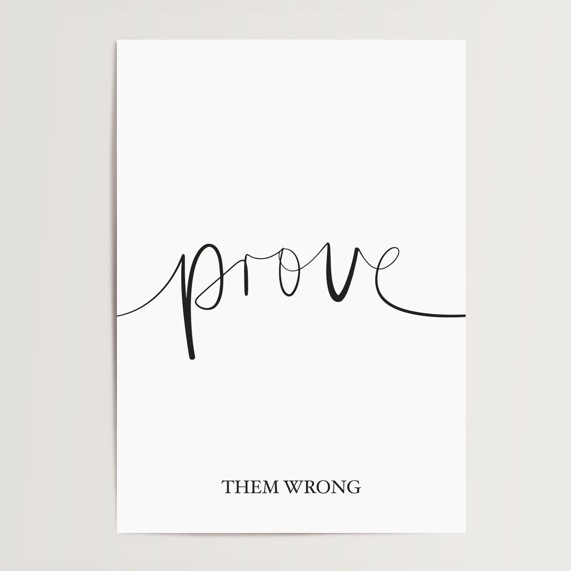 Prove Them Wrong Motivational Bold Determination Quote Poster - Image 4