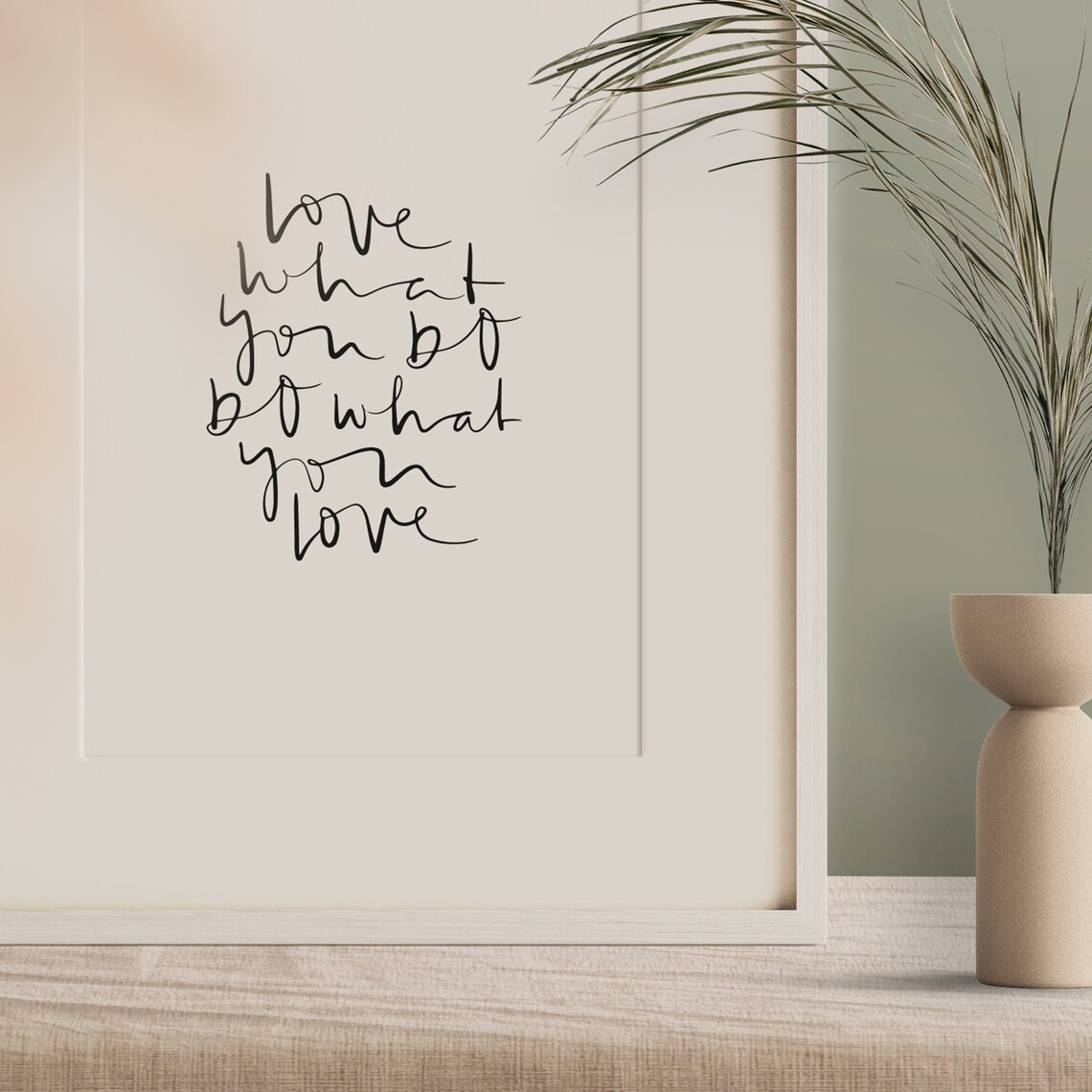 Love What You Do Do What You Love Hand Lettered Quote Poster - Image 3