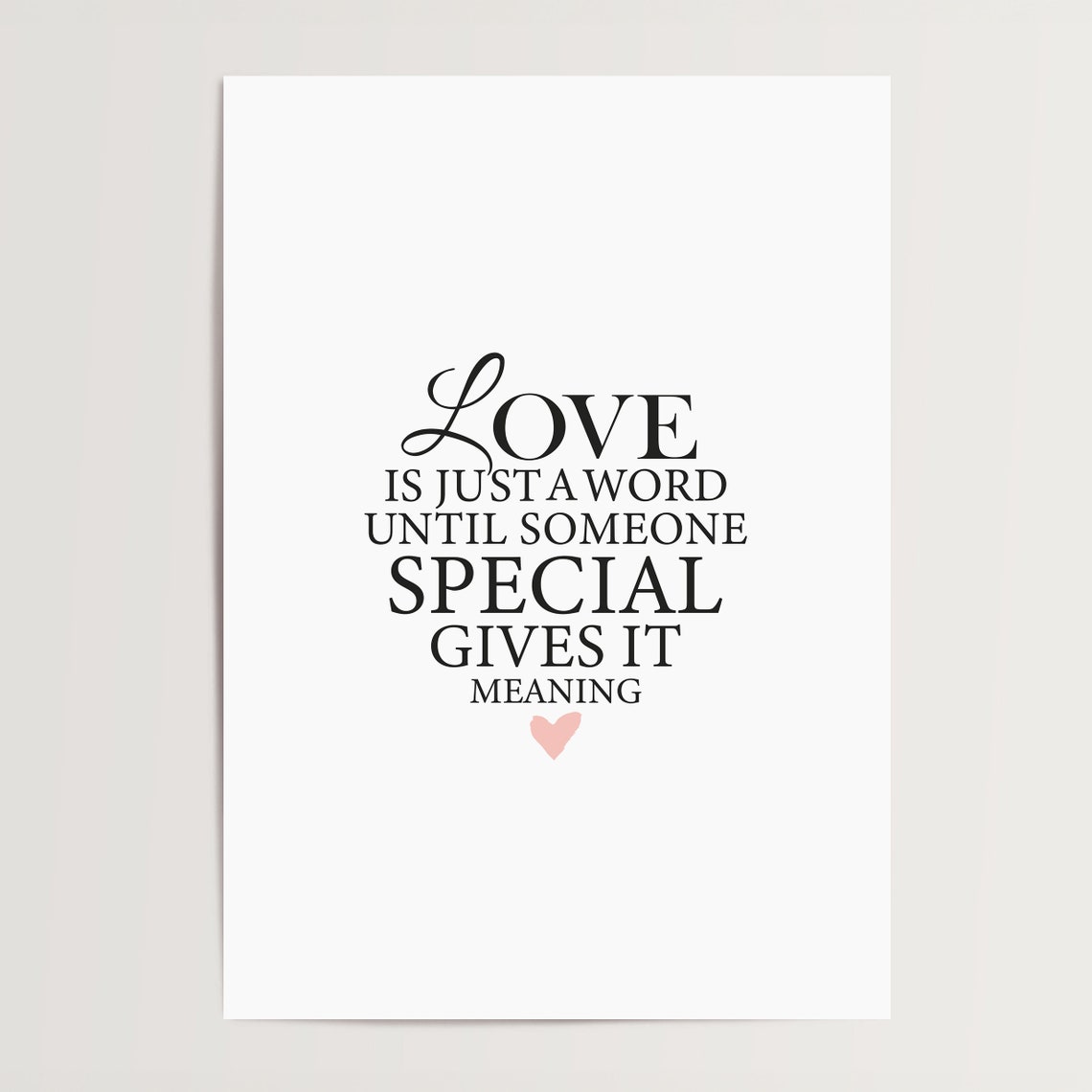 Love Is Just a Word Until Someone Special Gives It Meaning Poster - Image 4