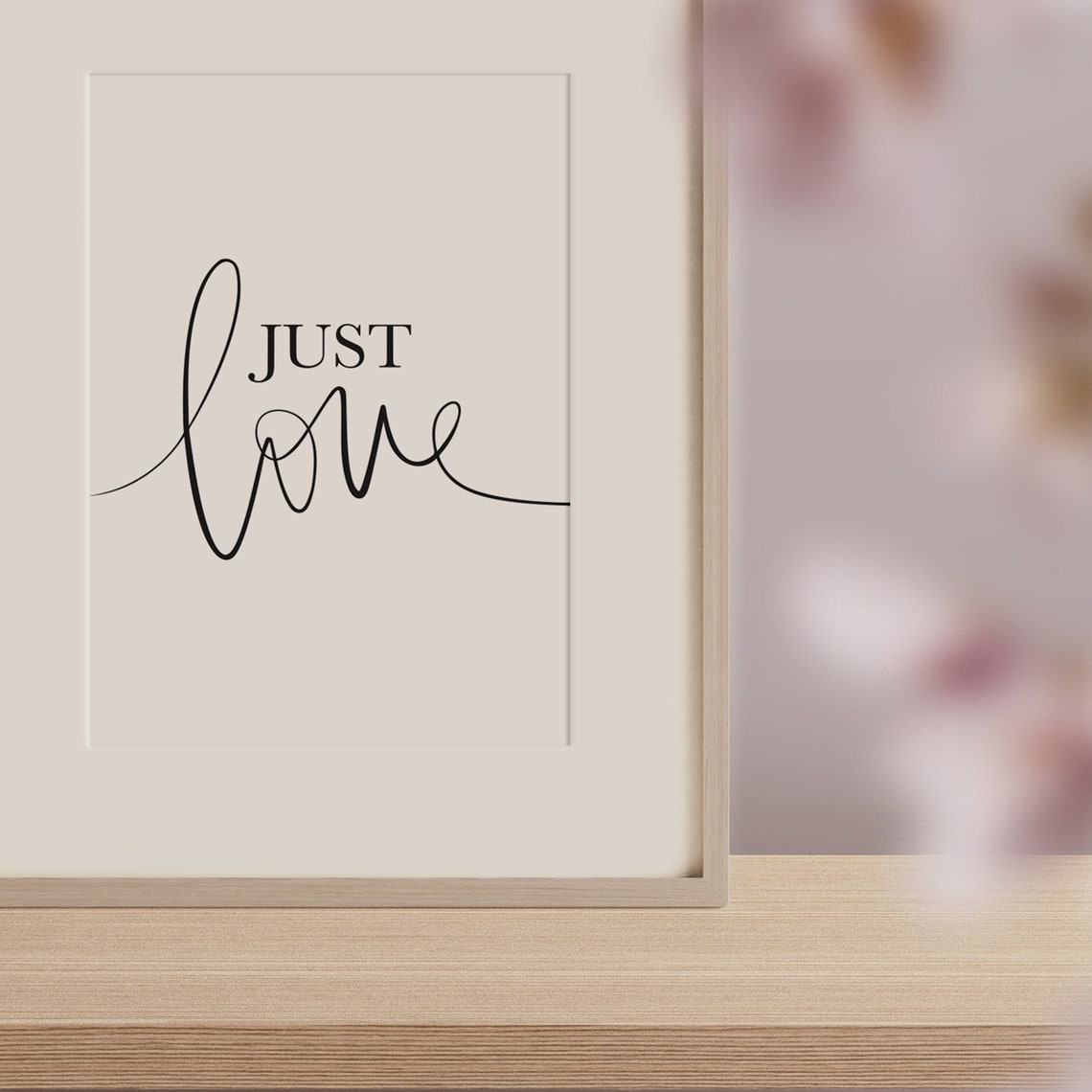 Just Love Bold Flowing Script Romantic Minimalist Quote Poster - Image 3