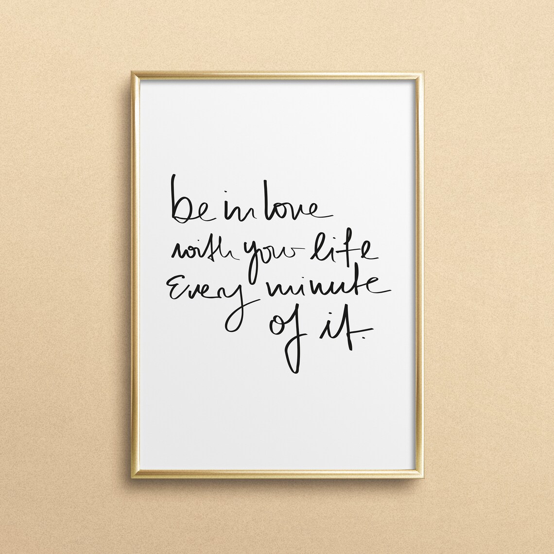 Be In Love With Your Life Typography Art Print