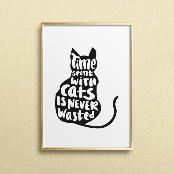 Time Spent With Cats Typography Art Print