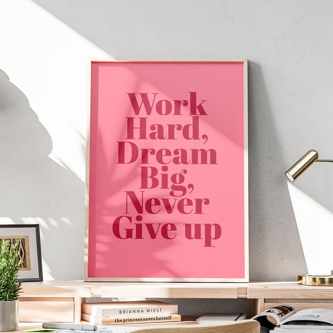 Work Hard Dream Big Never Give Up Pink Motivational Quote Poster - Image 3