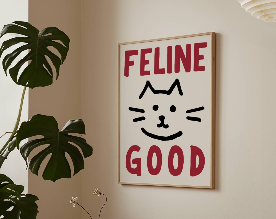 Feline Good Cat Wall Art Print, Funny Kitten