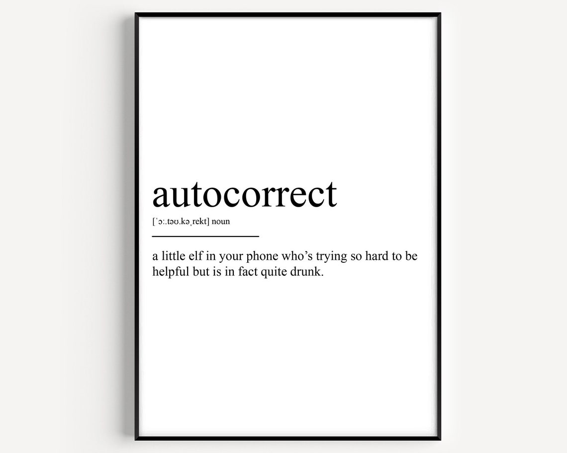 Autocorrect Definition Funny Quote Dictionary Style Humor Word Poster