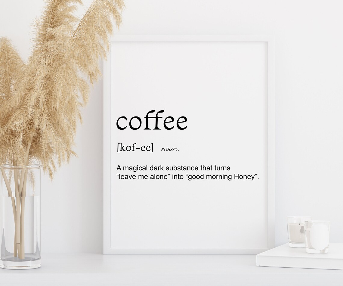 Coffee Noun Definition, Kitchen Wall Art Print