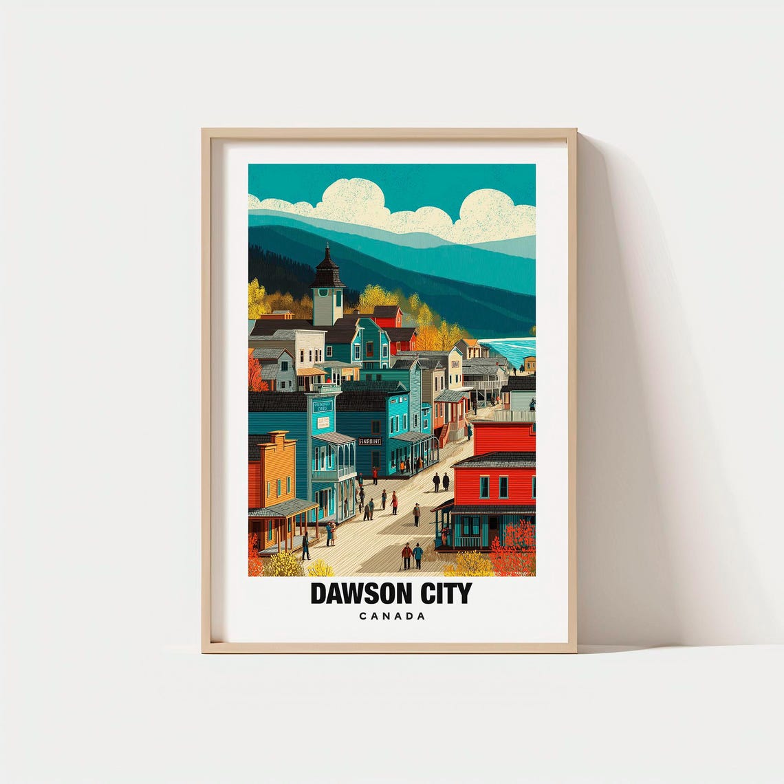 Dawson City Canada Klondike Gold Rush Main Street and Mountains Poster