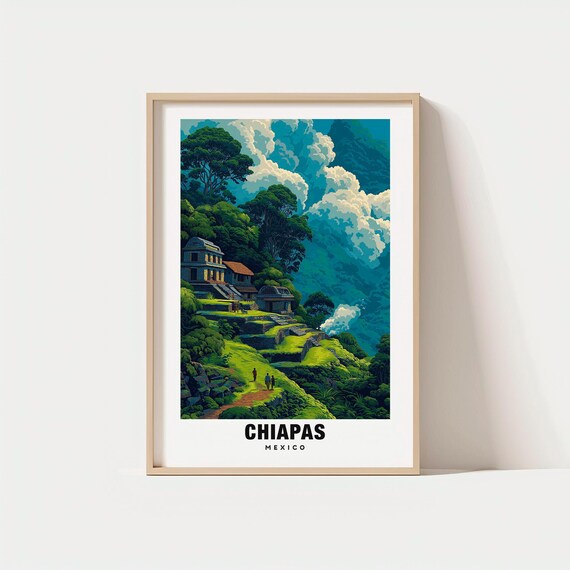 Chiapas Print Mexico Poster Scenic Views Travel Art Jungle Beauty Historic Sites Waterfalls Charm Cultural Escape Mayan Ruins
