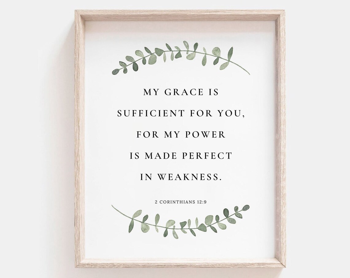 My Grace Is Sufficient for You 2 Corinthians 12:9 Scripture Poster