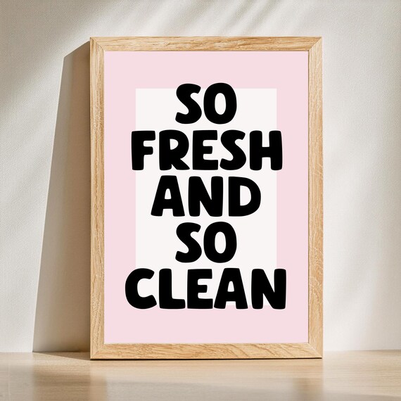 So Fresh And So Clean Bold Pink Black Bathroom Typography Poster