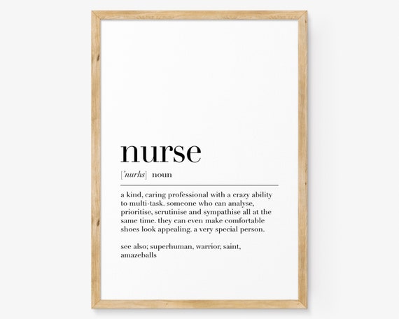 Nurse Print Nurse Definition Print Nurse Poster Nurse Wall Art Definition Print Definition Poster Gift For Nurse Typography Print