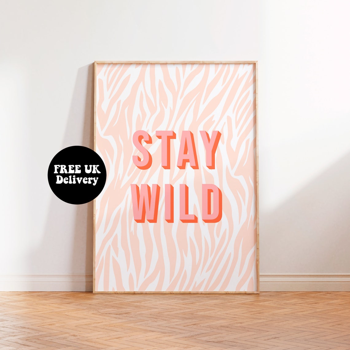 Stay Wild Peach Zebra Pattern Bold Lettering Bedroom Decor Poster