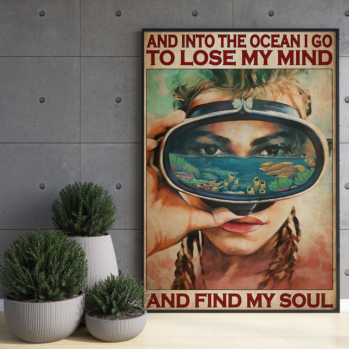 Girl Diving Wall Art And Into The Ocean I Go To Lose My Mind And Find My Soul Poster Scuba Diving Vintage Art Scuba Diving Lovers Gift - Image 3
