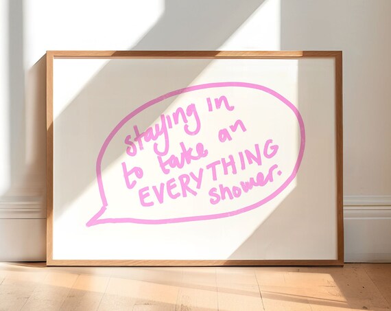 Funny Everything Shower Pink Hand Lettered Self Care Quote Poster