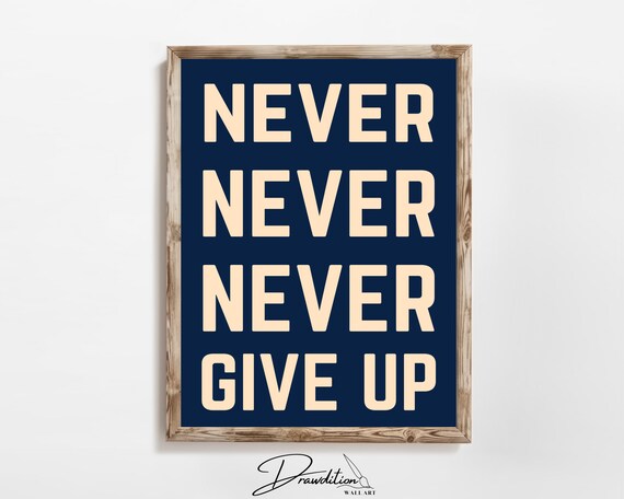 Never Never Never Give Up Beige On Navy Bold Motivational Gym Poster