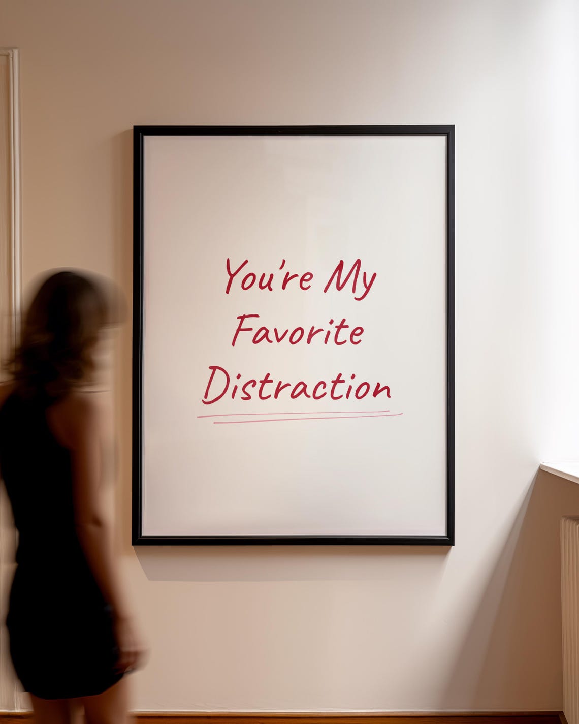 You Are My Favorite Distraction Romantic Red Script Love Print