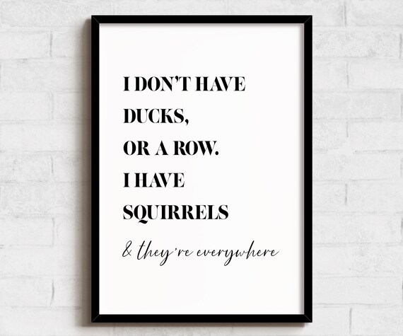 Squirrels Everywhere Art Print Funny Quote Wall Decor