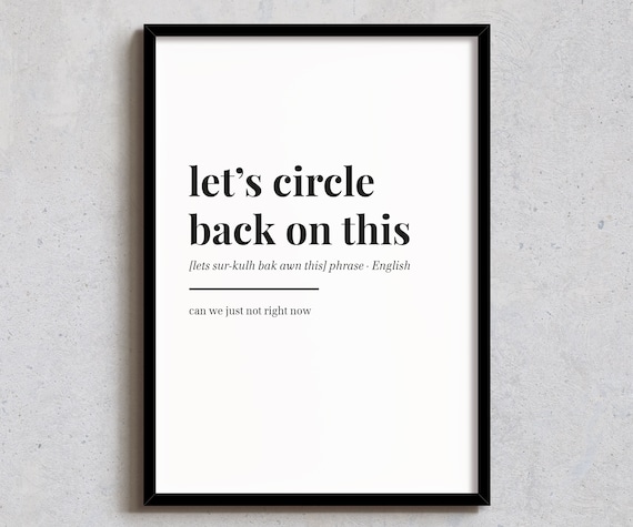 Lets Circle Back On This Definition Poster Funny Office Quote Wall Decor Gift