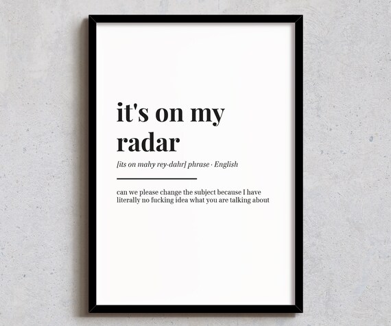 Its On My Radar Funny Dictionary Definition Quote Wall Poster