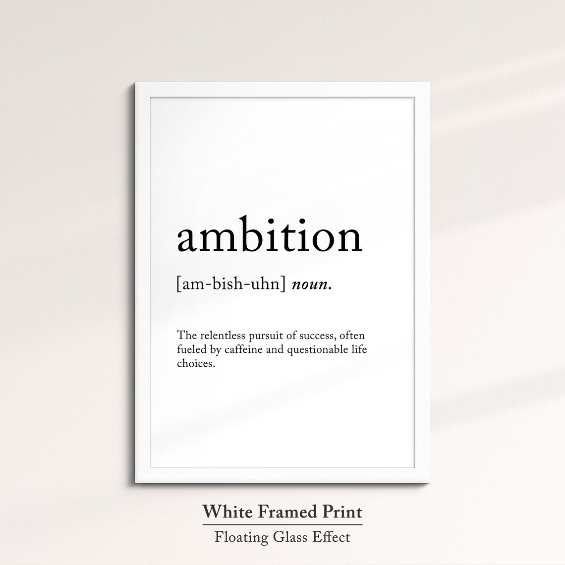 Ambition Funny Definition Dictionary Quote Minimalist Framed Print Framed Wall Art Poster Home Decor Interior Inspirational Gifts - Image 7