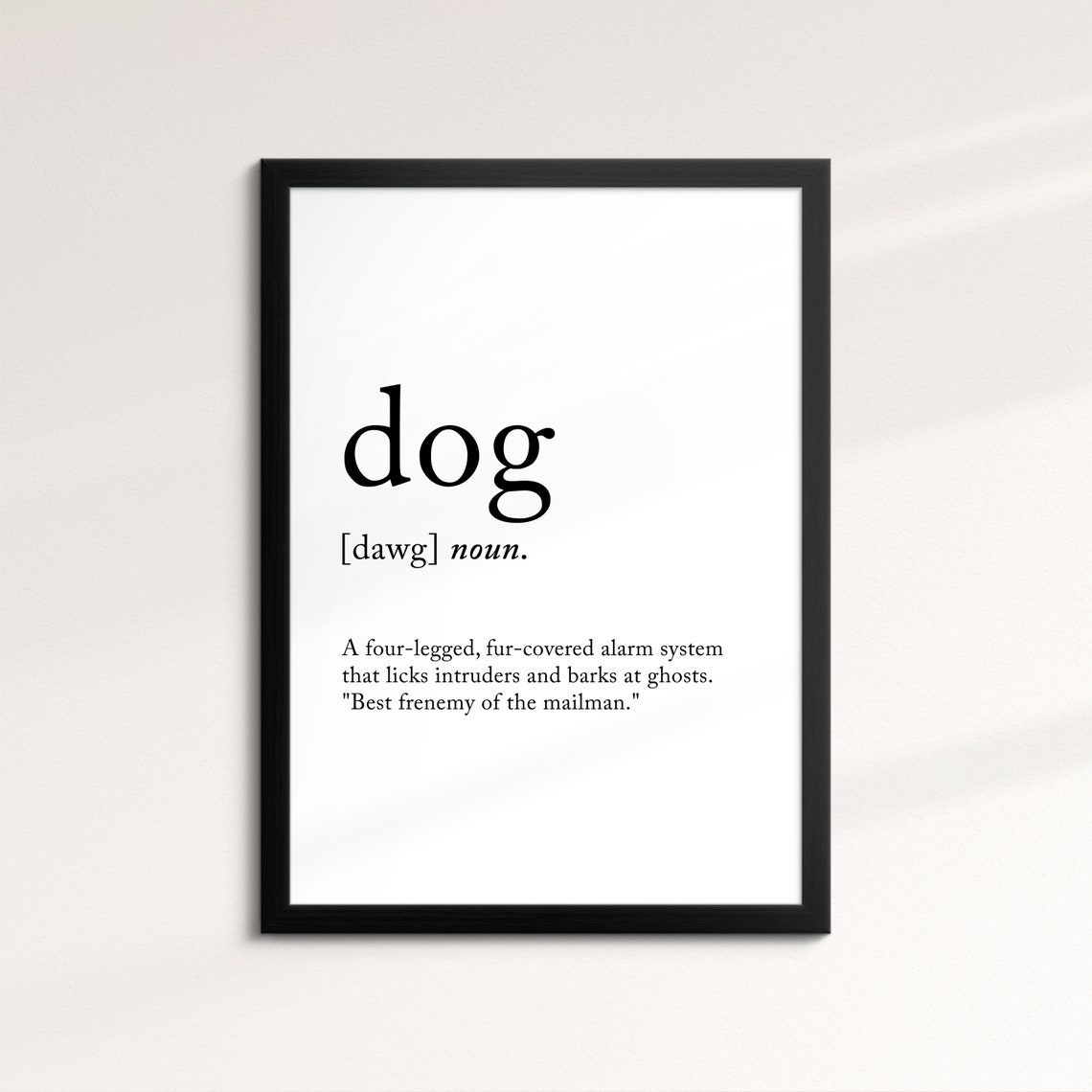 Dog Funny Dictionary Definition Noun Minimalist Black White Art Poster
