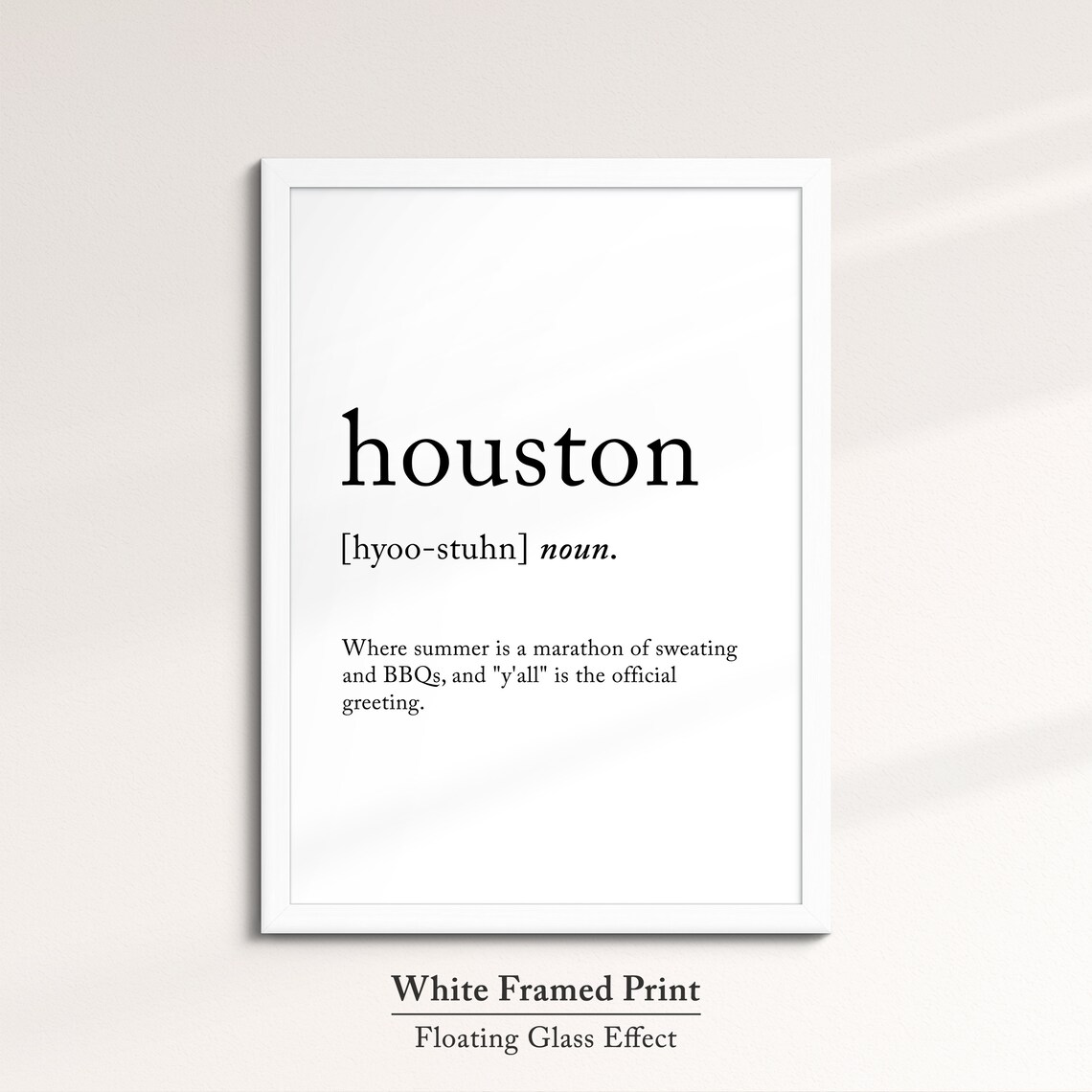 Houston Texas Dictionary Definition Funny Southern Quote Wall Poster - Image 7