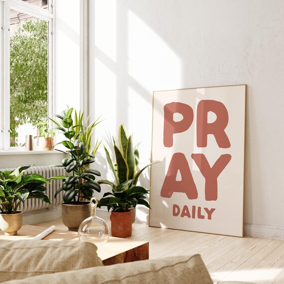 Christian Quote Wall Art Terracotta Aesthetic Art Print Praying Print Cute Christian Print Pray Daily Motivational Print