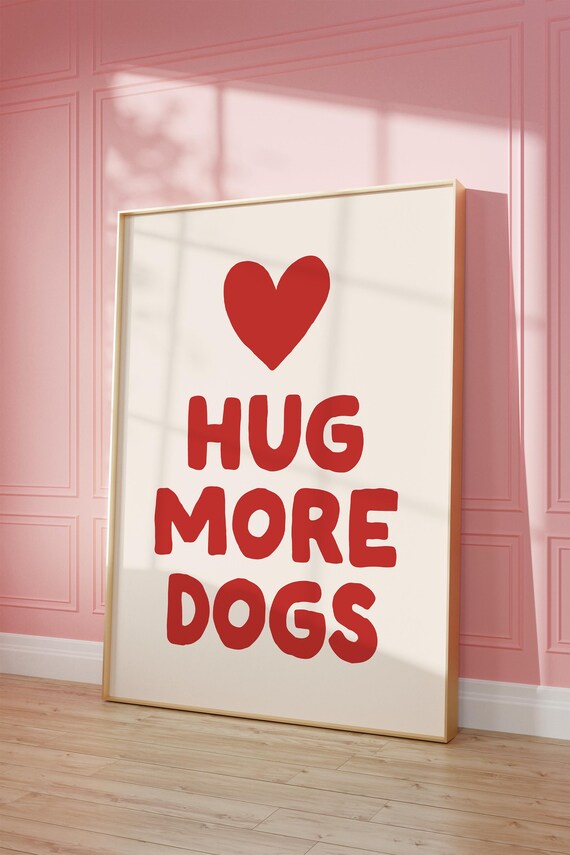 Funny Dog Wall Art Cute Dog Quote Print Aesthetic Dogs Wall Art Dog Lover Gift Dog Mom Print Trendy Dog Heart Poster