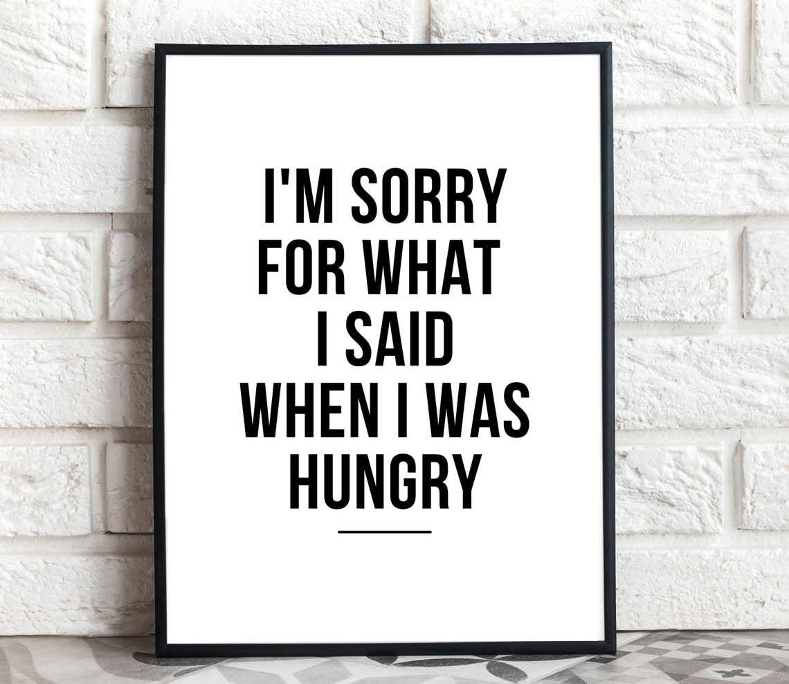Funny Hungry Apology Quote Minimalist Black White Typographic Poster - Image 3
