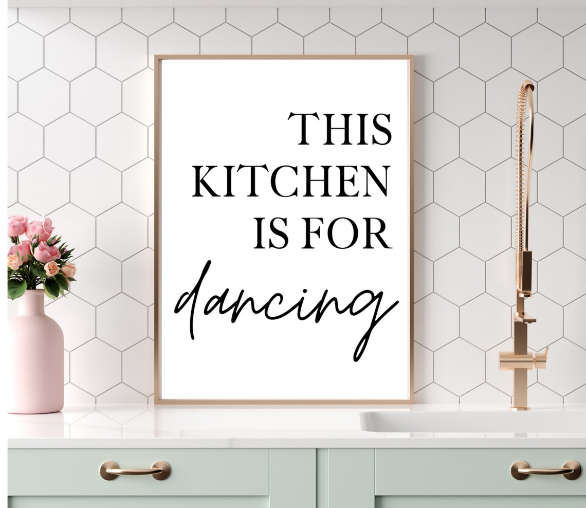 This Kitchen Is For Dancing Serif Script Kitchen Quote Poster