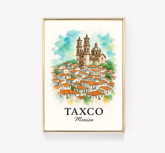 Taxco Mexico Santa Prisca Church Watercolor Hillside Town Poster