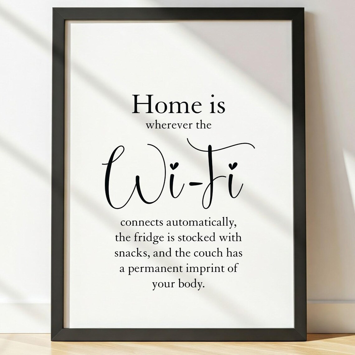 Home Is Where the WiFi Connects Funny Modern Apartment Quote Poster