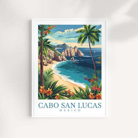 Cabo San Lucas Travel Poster, Latin America Decor