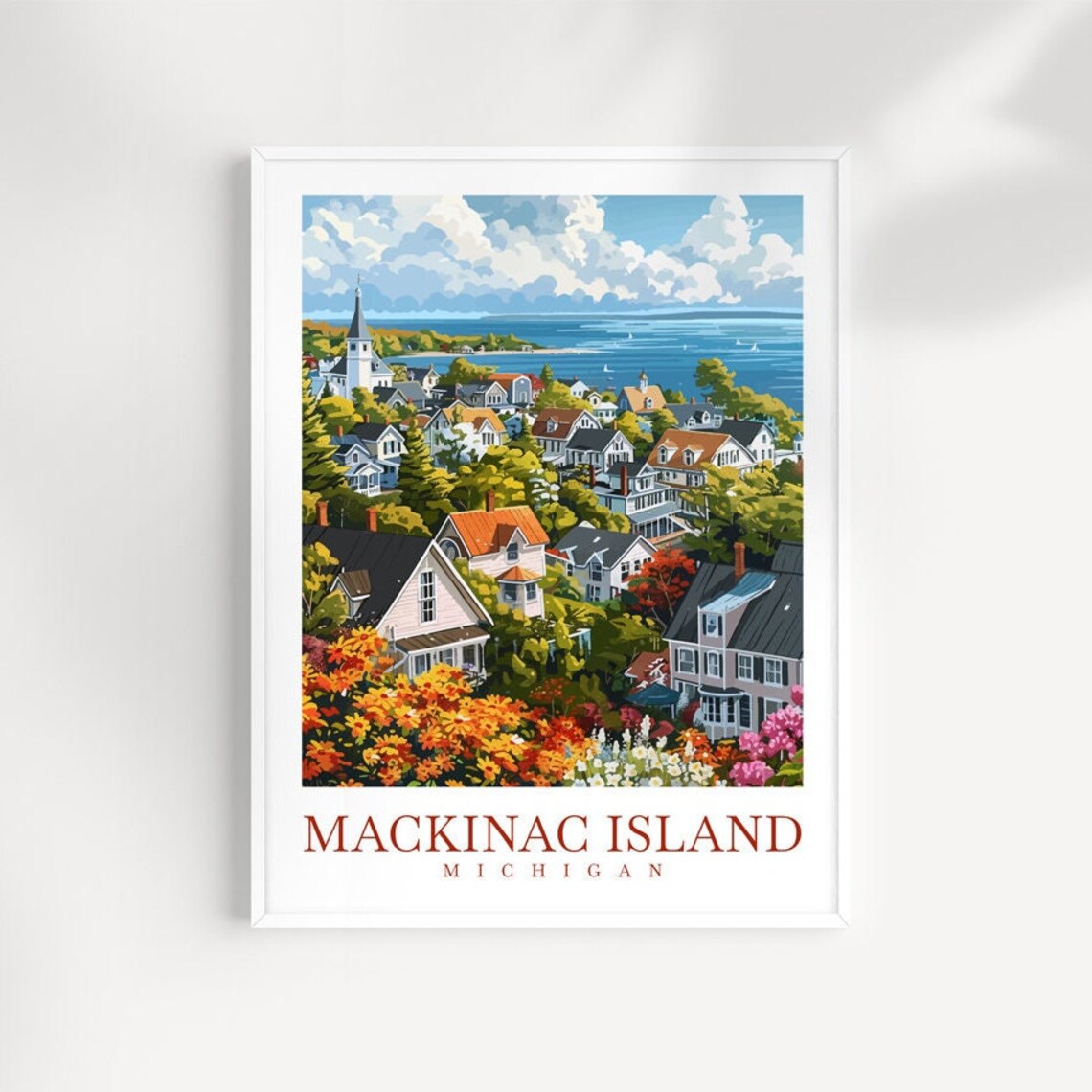 Mackinac Island Michigan Village Flowers Sailboats Travel Poster