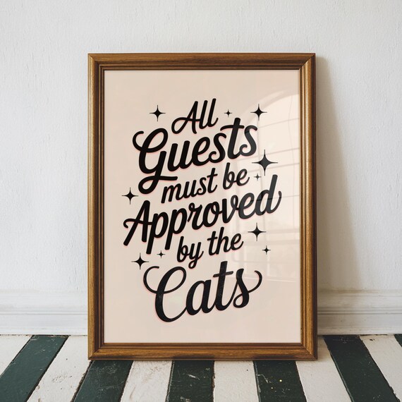 All Guests Must Be Approved By The Cats Retro Script Pet Quote Poster