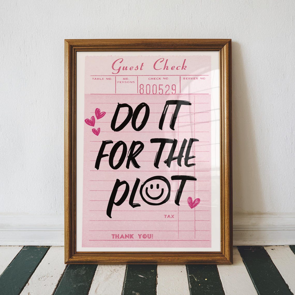 Do It for the Plot Pink Guest Check Motivational Typography Print