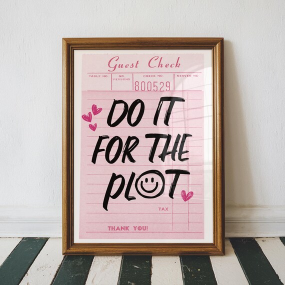 Do It for the Plot Pink Guest Check Motivational Typography Print