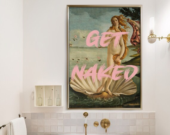 Birth of Venus Botticelli Pop Art Get Naked Funny Bathroom Poster