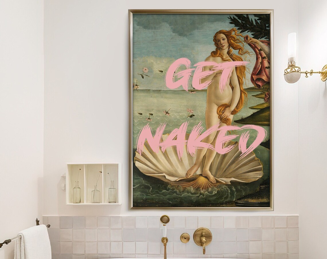 Birth of Venus Botticelli Pop Art Get Naked Funny Bathroom Poster