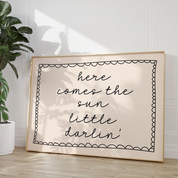 Here Comes The Sun Little Darlin, Boho Kids Decor