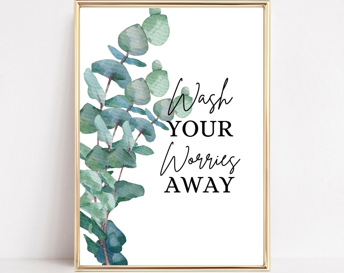 Wash Your Worries Away Eucalyptus Watercolor Bathroom Quote Poster