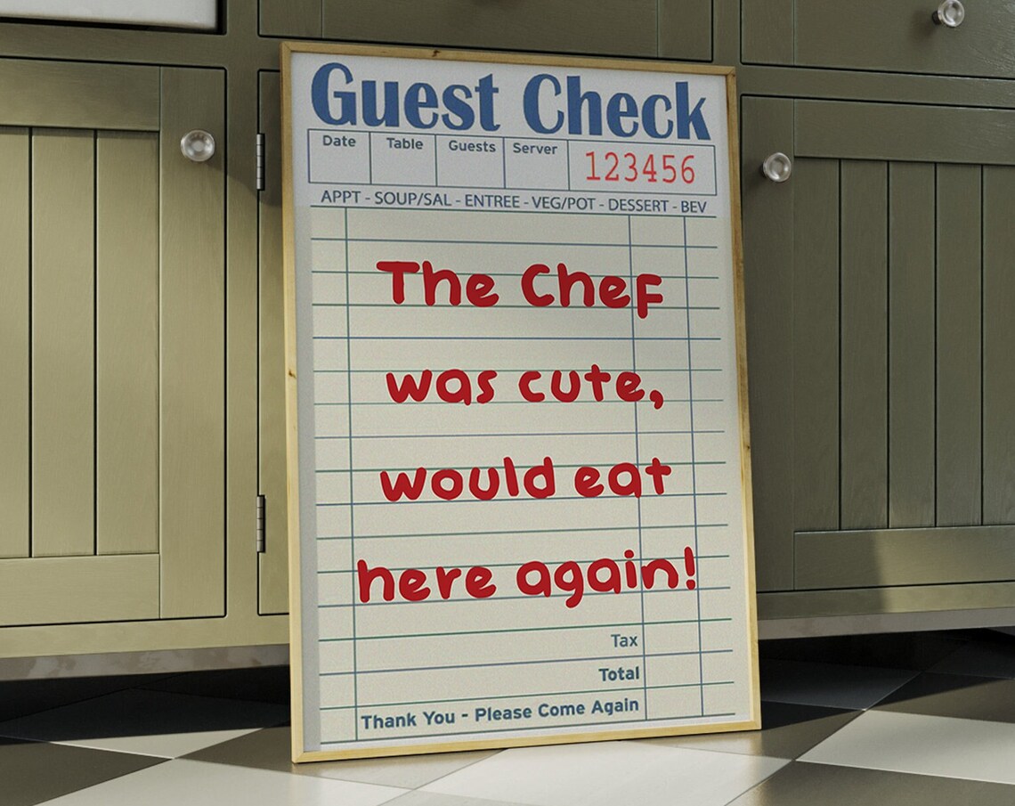 Guest Check The Chef Was Cute Funny Restaurant Quote Retro Art Poster