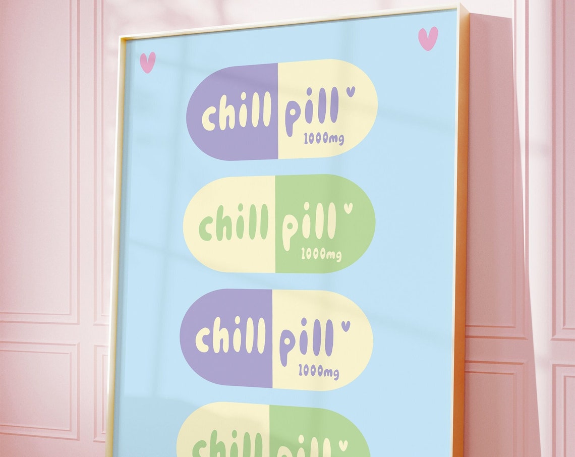 Chill Pill 1000mg Pastel Capsule Retro Funky Pill Quote Art Poster - Image 2