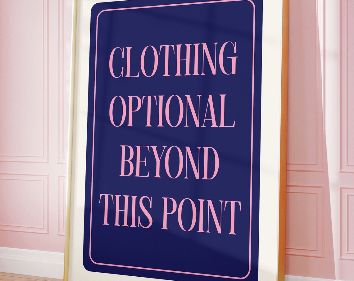 Clothing Optional Beyond This Point Navy Pink Serif Quote Poster