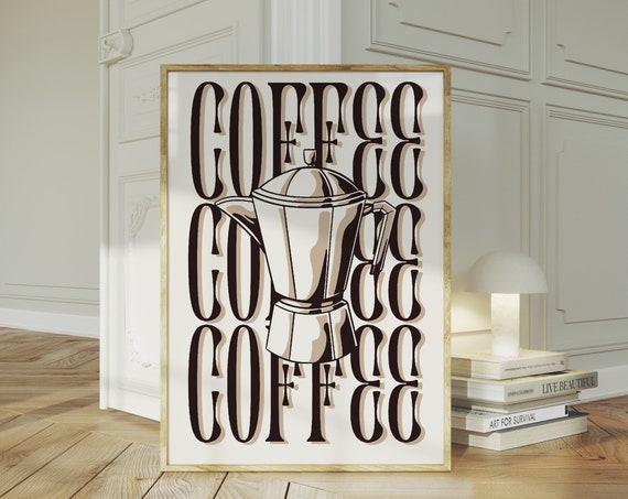 Coffee Trendy Wall Art Bold Typography Art Print Maximalist Decor Wall Art Aesthetic Kitchen Decor Moka Pot Coffee Print