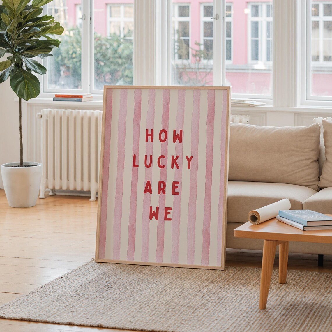 How Lucky Are We Pink Striped Red Letter Typography Art Poster