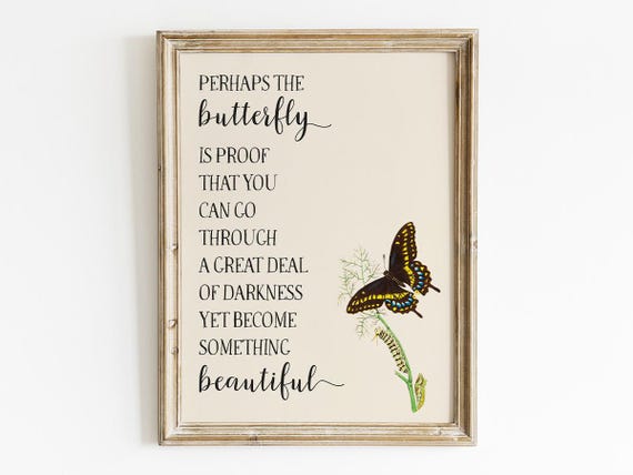 Perhaps Butterfly Beautiful Wisdom Quote Growth Journey Inspiration Wall Art Positivity Decor Friends Gift
