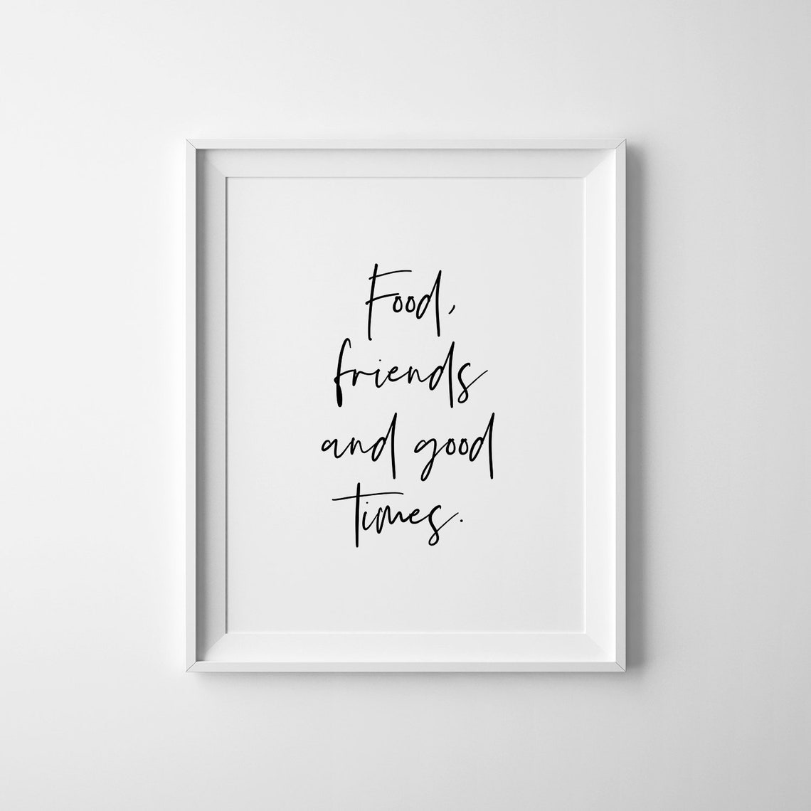 Food Friends And Good Times Kitchen Quote Script Dining Decor Poster - Image 2